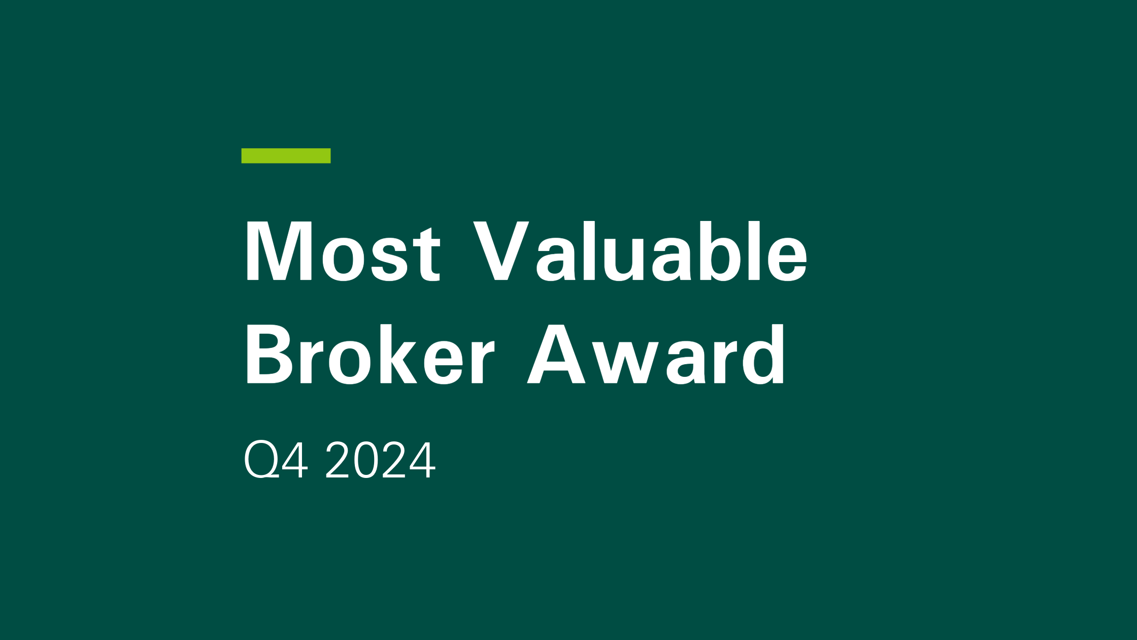 The Most Valuable Broker for 2024 Q4